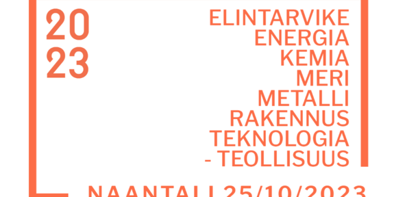 Valkoisella pohjalla oranssit tekstit: Elintarvike-, energia-, kemia-, meri-, metalli-, rakennus-, teknologiateollisuus, Naantali 25.10.2023.